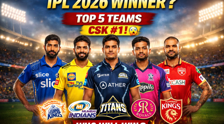 IPL 2026 winner prediction top 5 teams CSK MI GT RR PBKS players featured image