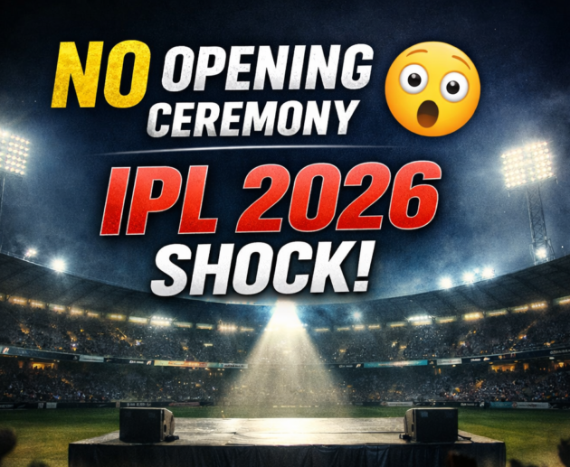 IPL 2026 opening ceremony cancelled shocking news update